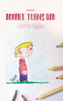Egbert Turns Red/Egberto ruĝiĝas