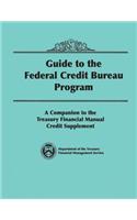 Guide to the Federal Credit Bureau Program
