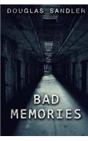Bad Memories
