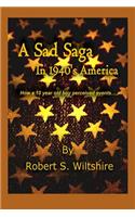 Sad Saga In 1940's America