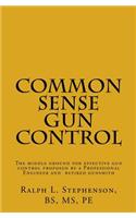 Common Sense Gun Control