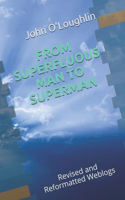 From Superfluous Man to Superman