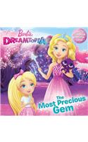 The Most Precious Gem (Barbie Dreamtopia)
