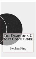 The Diary of a U boat Commander