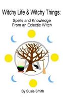 Witchy Life & Witchy Things