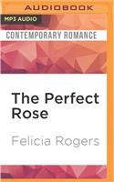 The Perfect Rose