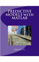 Predictive Models with MATLAB