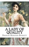 A Lady of Quality Frances Hodgson Burnett