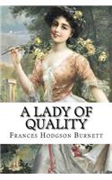 Lady of Quality Frances Hodgson Burnett