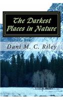 Darkest Places in Nature