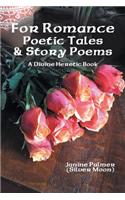 For Romance-Poetic Tales & Story Poems