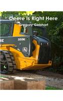 Deere is Right Here!
