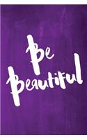 Chalkboard Journal - Be Series - Be Beautiful (Purple)