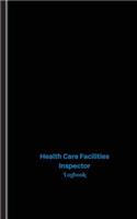 Health Care Facilities Inspector Log