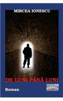 de Luni Pana Luni