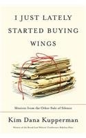 I Just Lately Started Buying Wings