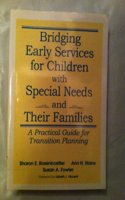 Bridging Early Services for Children with Special Needs and Their