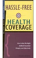 Hassle-Free Health Coverage