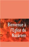 Bienvenue a l'Eglise Du Nazareen