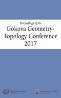 Proceedings of the Gokova Geometry-Topology Conference 2017