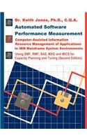 Automated Software Performance Measurement: Computer-Assisted Information Resource Management of Applications in IBM Mainframe System Environments