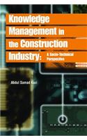 Knowledge Management in the Construction Industry