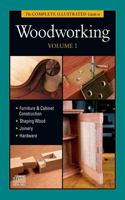 Complete Illustrated Guide to Woodworking DVD Volume 1
