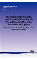 Distributed Optimization and Statistical Learning Via the Alternating Direction Method of Multipliers