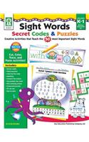 Sight Words Secret Codes & Puzzles, Grades K - 1: Creative Activities That Teach the 50 Most Important Sight Words