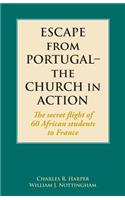 Escape from Portugal-the Church in Action