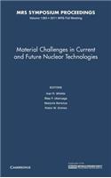 Material Challenges in Current and Future Nuclear Technologies: Volume 1383