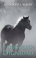 Por Orgullo y Dignidad