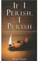 If I Perish, I Perish