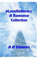 #LoveBelievers: A Romance Collection