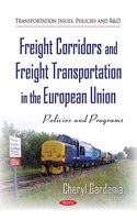 Freight Corridors & Freight Transportation in the European Union: Policies and Programs