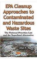 EPA Cleanup Approaches to Contaminated & Hazardous Waste Sites
