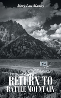 Return to Battle Mountain