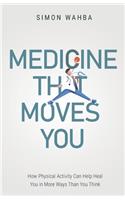 Medicine That Moves You