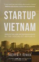 Startup Vietnam: Innovation and Entrepreneurship in the Socialist Republic