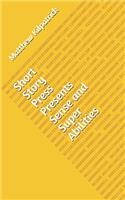 Short Story Press Presents Sense and Super Abilities