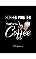 Screen Printer Powered By Coffee 2020 Planner