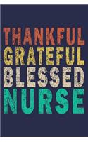Thankful Grateful Blessed Nurse