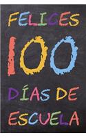 Felices 100 Días de Escuela