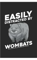 Easily Distracted By Wombats: Australian Animal Wombat Notebook 6x9 Inches 120 dotted pages for notes, drawings, formulas - Organizer writing book planner diary