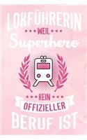 Lokführerin: Liniertes Notizbuch für Lokführerinnen - 6 x 9 Zoll, ca. A5 -100 Seiten - liniert - Notizbuch für die Arbeit oder Freizeit