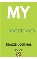 My racetrack Season Journal