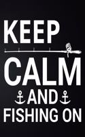 Keep Clam And Fishing On