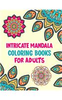 Intricate Mandala Coloring Books For Adults: Mandala Coloring Book For Kids, Mandala Coloring Books For Adults - 50 Pages - 8.5"x 11"