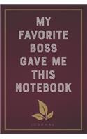 My Favorite Boss Gave Me This Notebook