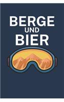 Berge und Bier: Pistenlogbuch/Pistentagebuch für Skifahrer auf der Skipiste. 120 Seiten mit Seitenzahlen. Für Notizen oder die Planung des Aprés Ski und des Ski Aus